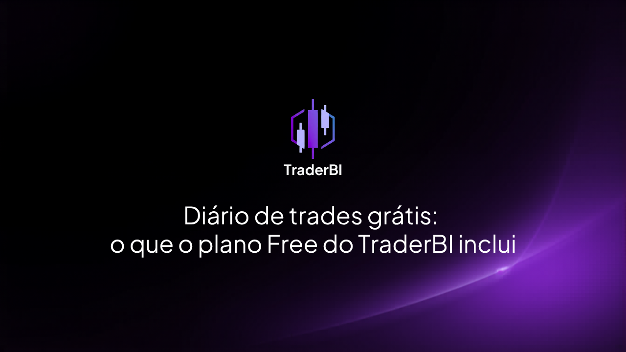 Diário de trades grátis: o que o plano Free do TraderBI inclui